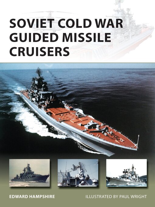 Title details for Soviet Cold War Guided Missile Cruisers by Edward Hampshire - Wait list